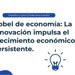 nobel economia innovacion como motor de desarrollo